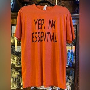 Yes I’m Essential t-shirt